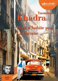 Image du média "DIEU N'HABITE PAS LA HAVANE de Yasmina KHADRA"