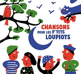 Image du média "CHANSONS POUR LES P'TITS LOUPIOTS de Michèle ÉLIAT & YVES PRUAL"