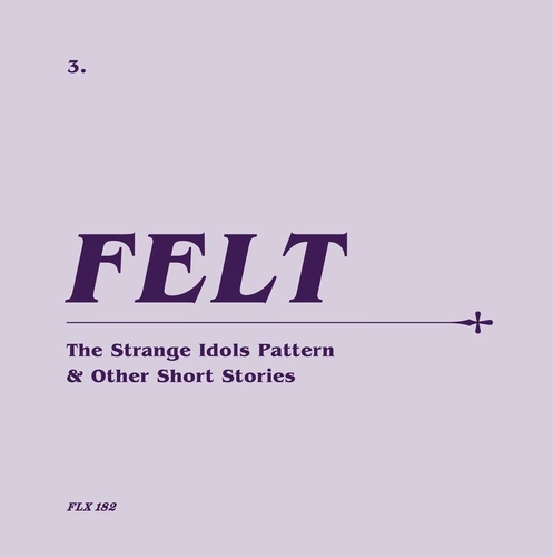 Couverture THE STRANGE IDOLS PATTERN & OTHER SHORT STORIES (+BONUS) de FELT