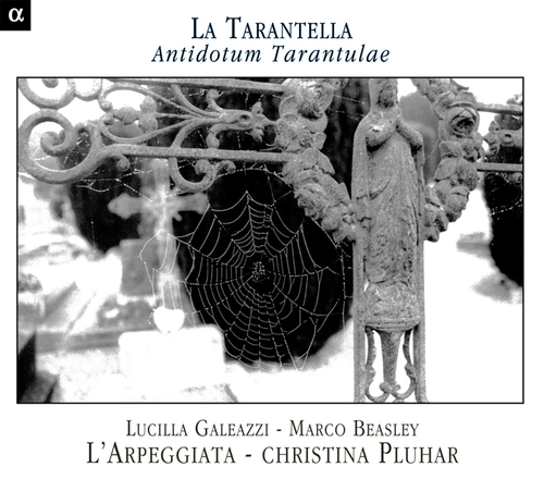 Couverture LA TARANTELLA: ANTIDOTUM TARANTULAE de L'ARPEGGIATA