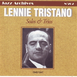 Image du média "SOLOS & TRIOS 1946-1947 de Lennie TRISTANO"