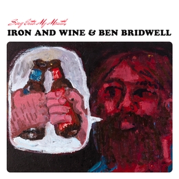 Image du média "SING INTO MY MOUTH de IRON AND WINE & BEN BRIDWELL"