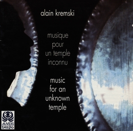 Image du média "MUSIQUE POUR UN TEMPLE INCONNU de Alain KREMSKI"