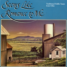 Image du média "SEEMS LIKE ROMANCE TO ME: TRADITIONAL FIDDLE TUNES FROM OHIO"