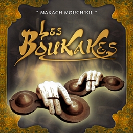 Image du média "MAKACH MOUCH'KIL de BOUKAKES"