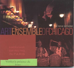 Image du média "AMERICANS SWINGING IN PARIS: THE PATHÉ SESSIONS de ART ENSEMBLE OF CHICAGO"