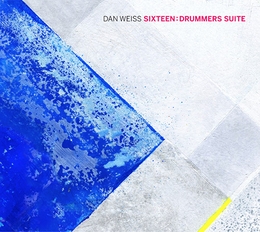 Image du média "SIXTEEN: DRUMMERS SUITE de Dan WEISS"