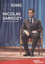 Image du média "LOOKING FOR NICOLAS SARKOZY de William KAREL"