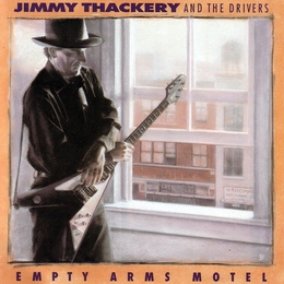 Image du média "EMPTY ARMS MOTEL de Jimmy THACKERY & THE DRIVERS"