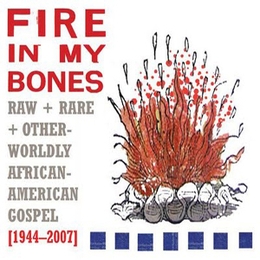 Image du média "FIRE IN MY BONES (RAW RARE + OTHERWORLDLY AFRICAN-AMERICAN G"