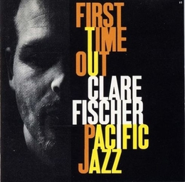 Image du média "FIRST TIME OUT de Clare FISCHER TRIO"