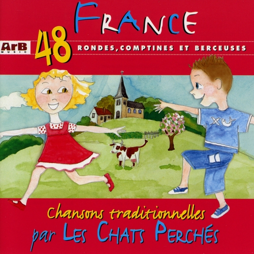 Couverture FRANCE: 48 RONDES, COMPTINES ET BERCEUSES de LES CHATS PERCHÉS