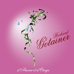 Image du média "D'AMOUR ET D'ORAGE de Richard GOTAINER"