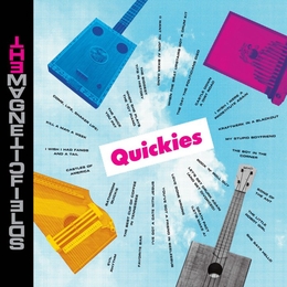 Image du média "QUICKIES de THE MAGNETIC FIELDS"