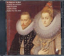 Image du média "MUSICIENS DU NORD AU TEMPS DES ARCHIDUCS ALBERT ET ISABELLE"