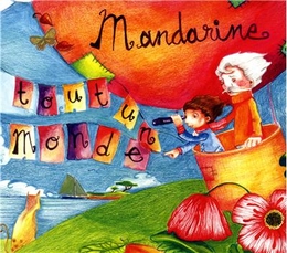 Image du média "TOUT UN MONDE de MANDARINE"