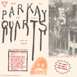 Image du média "TALLY ALL THE THINGS THAT YOU BROKE de PARQUET COURTS"