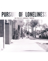 Image du média "PURSUIT OF LONELINESS de Laurence THRUSH"