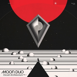 Image du média "OCCULT ARCHITECTURE, VOL.1 de MOON DUO"