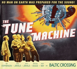 Image du média "THE TUNE MACHINE de BALTIC CROSSING"