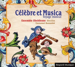 Image du média "CÉLÈBRE ET MUSICA, VOYAGE MUSICAL de ENSEMBLE OBSIDIENNE"