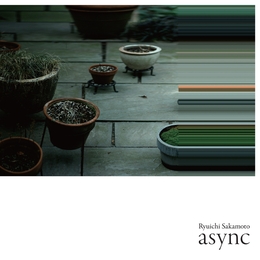 Image du média "ASYNC de Ryuichi SAKAMOTO"