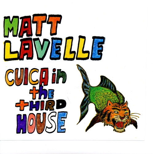 Couverture CUICA IN THE THIRD HOUSE (SOLO PROJECT) de Matt LAVELLE