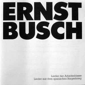 Couverture LIEDER DER ARBEITERKLASSE, LIEDER AUS DEM SPAN. BÜRGERKRIEG de Ernst BUSCH