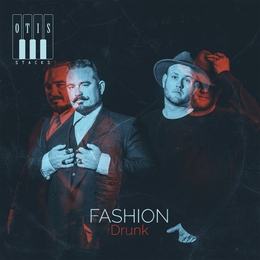 Image du média "FASHION DRUNK de OTIS STACKS"