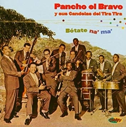 Image du média "BOTATE NA' MA' de PANCHO EL BRAVO"