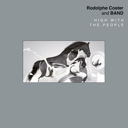 Image du média "HIGH WITH THE PEOPLE de Rodolphe COSTER AND BAND"