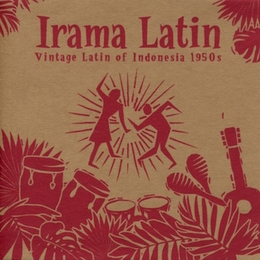 Image du média "IRAMA LATIN. VINTAGE LATIN OF INDONESIA 1950S"