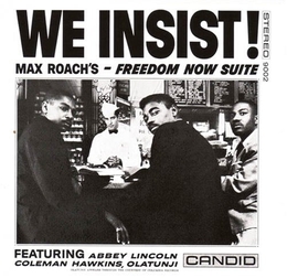 Image du média "WE INSIST, FREEDOM NOW SUITE de Max ROACH"