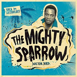 Image du média "DOCTOR BIRD de THE MIGHTY SPARROW"