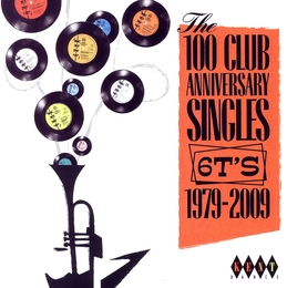 Image du média "100 CLUB ANNIVERSARY SINGLES 6T'S (1979-2009)"