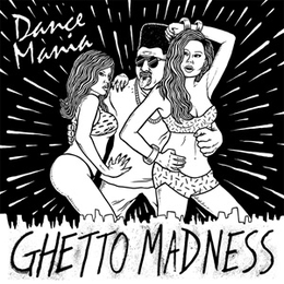 Image du média "DANCE MANIA : GHETTO MADNESS"