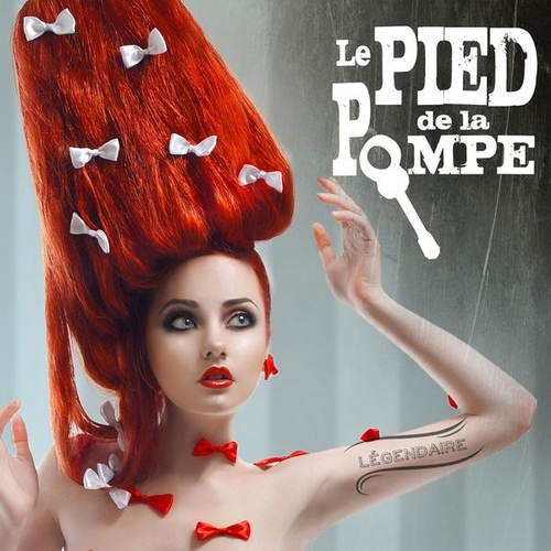 Couverture LEGENDAIRE de LE PIED DE LA POMPE