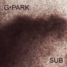 Image du média "SUB de G*PARK"