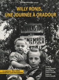 Image du média "WILLY RONIS, UNE JOURNÉE À ORADOUR de Patrick SÉRAUDIE"