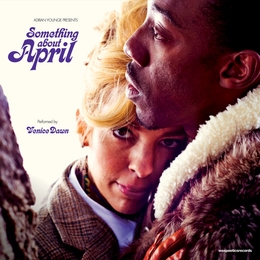 Image du média "ADRIAN YOUNGE PRESENTS VENICE DAWN: SOMETHING ABOUT APRIL de Adrian YOUNGE"