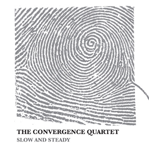 Couverture SLOW AND STEADY de THE CONVERGENCE QUARTET