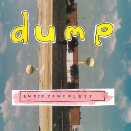 Image du média "SUPERPOWERLESS (DELUXE EDITION) de DUMP"