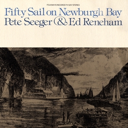 Image du média "FIFTY SAIL ON NEWBURGH BAY de Pete SEEGER"