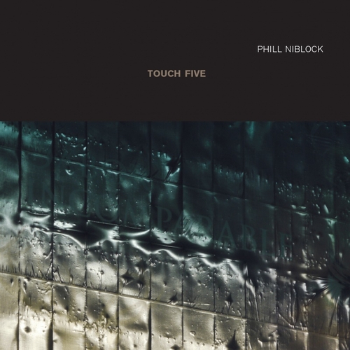 Couverture TOUCH FIVE de Phill NIBLOCK