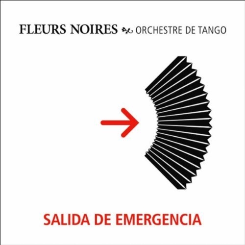 Couverture SALIDA DE EMERGENCIA de FLEURS NOIRES - ORCHESTRE DE TANGO