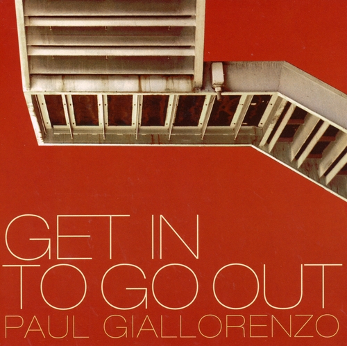 Couverture GET IN TO GO OUT de Paul GIALLORENZO