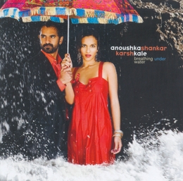 Image du média "BREATHING UNDER WATER de Anoushka SHANKAR/KARSH KALE"