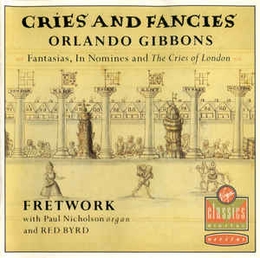 Image du média "FANTASIAS, IN NOMINES, CRIES OF LONDON de Orlando GIBBONS"