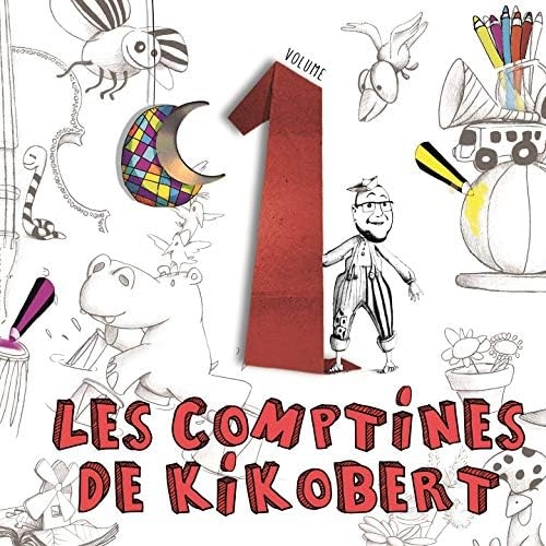 Couverture LES COMPTINES DE KIKOBERT - VOLUME 1 de KIKOBERT