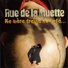 Image du média "MA MÈRE TRAÎNE AU CAFÉ... de RUE DE LA MUETTE"